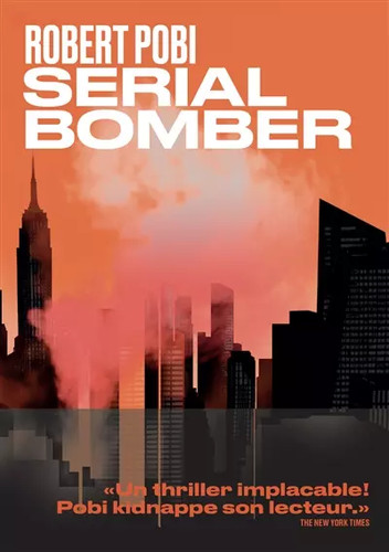 Serial bomber robert pobi - serial, et