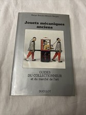 GUIDE COLLECTIONNEUR DUCULOT JOUETS MECANIQUES ANCIENS / BRAUCH & BANGERT 