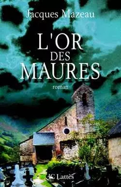 Des maures jacques - l'or,