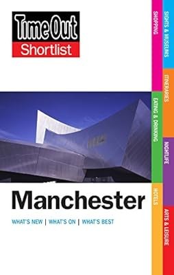Time out manchester shortlist - time,