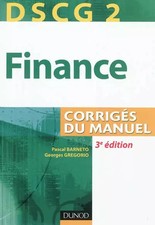 DSCG 2 - Finance - 3e édition - Corrigés du manuel, Pascal Barneto et  Georges G
