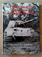 La tête de pont de Mantes, la bataille du Vexin, album historique mémoriel