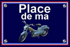plaque  PLACE DE MA MOTOBECANE
