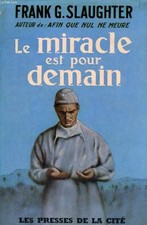 Le miracle est pour demain |