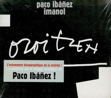 PACO IBANEZ  oroitzen / DIGIPACK 2002 NEUF (SOUS BLISTER)