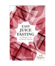 Easy Juice Fasting for Weight