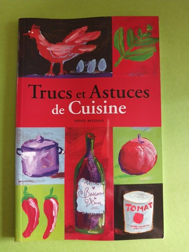 Trucs astuces cuisine - et, de