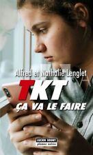 Tkt ca va le faire | Alfred Lenglet Nathalie Lenglet | Très bon état