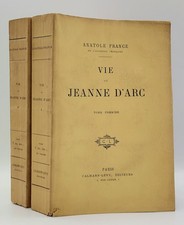 Anatole France : VIE DE JEANNE D'ARC. envoi autographe à René Helleu. 1908 2 vol