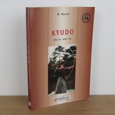 Kyudo tir une vie michel - kyudo, un