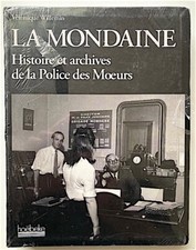 Véronique Willemin - La Mondaine - 2009 - Prostitution, Maison Close... NEUF