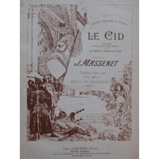MASSENET Jules Le Cid Opéra