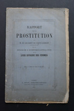 GOULHOT DE SAINT-GERMAIN & DUPIN. Rapport sur la Prostitution. 1865