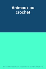 Animaux au crochet, Unknown