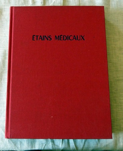 Livre etains médicaux et - :,