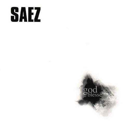 Saez god blesse - blesse,