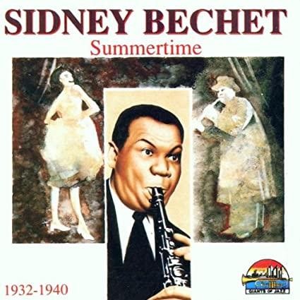 Sidney bechet summertime - -,