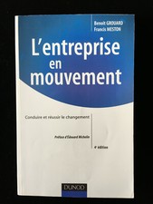 # Livre business -  L'Entreprise en Mouvement - Grouard/meston 4ie éd. - Dunod