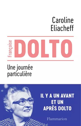 Francoise dolto une journée - francoise,