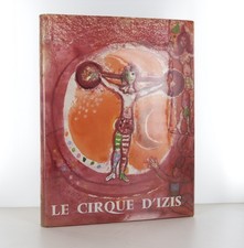 IZIS (BIDERMANAS Israëlis dit) - Le cirque d'Izis - 1965 - ill. par  - ill. pa