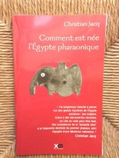 Livre Comment est née l'Egypte pharaonique de Christian Jacq