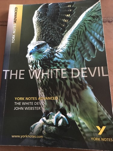 The white devil york notes - the,