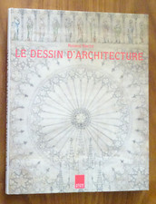 Le Dessin D'Architecture Origine Et Fonctions - RECHT Roland