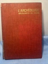 ARCHEOLOGIE Découverte Du Passe 1964