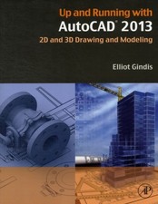Prêt À Utiliser Avec AUTOCAD 2013 : Dessin Et Modélisation 2D Et 3D