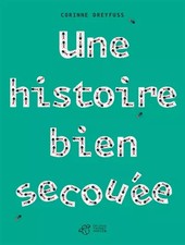 Une histoire bien secouée