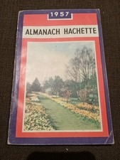 1957-Almanach Hachette-petite encyclopedie populaire de la vie pratique-lot ! 