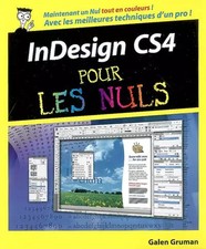 INDESIGN CS4 POUR LES NULS, GALEN GRUMAN