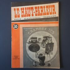 LE HAUT-PARLEUR revue Radio, Electronique, Télévision N° 837 du 24 Fevrier 1949