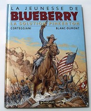 BLUEBERRY (LA JEUNESSE DE) . 10 . CORTEGGIANI , BLANC DUMONT . BD EO DARGAUD