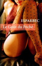 Le goût du péché - Esparbec