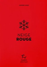 Neige rouge, Jacques Leleu
