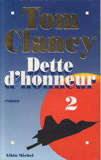 Dette d’honneur tome 2 – Tom Clancy roman – Albin Michel 1995