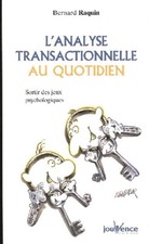 L'analyse transactionnelle (A.T.) au ... - Bernard Raquin - V1658526