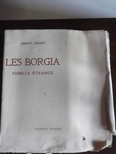 ✒ André JOSSET Les Borgia famille étrange 1938 - 1/15 hollande RARE