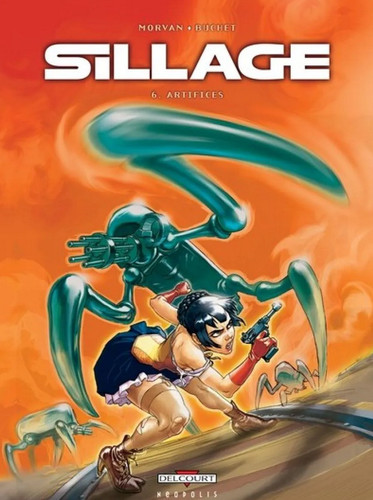 Sillage tome 6 artifices - bd,