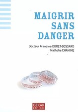 Maigrir sans danger, Francine