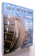 ALSTOM à BELFORT 130 ANS