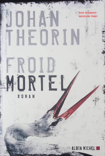 Froid mortel thriller et - –,