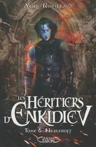 Les héritiers enkidiev - les, t06