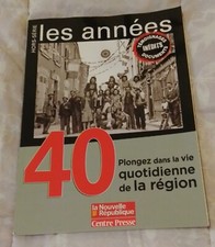 Régionalisme - Histoire - Hors Série La Nouvelle République - Les Années 40