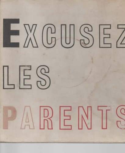 Excusez les parents - excusez,