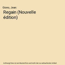 Regain nouvelle édition - [nouvelle, édition]