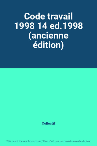 Code travail 1998 - , 14