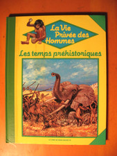 La Vie Privée des Hommes. Les