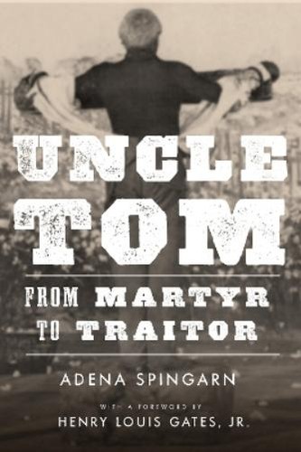 Adena spingarn uncle tom - spingarn,